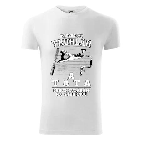 Oslovuji mě truhlář a táta