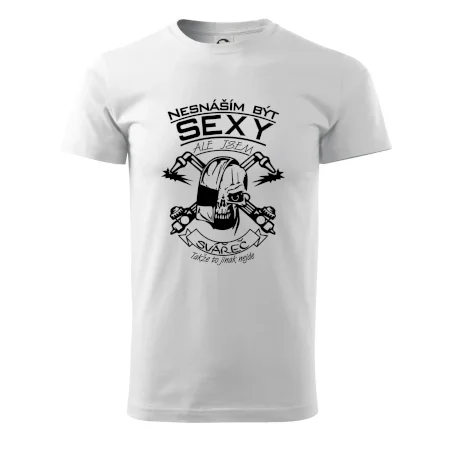 Nesnáším být sexy - svářeč