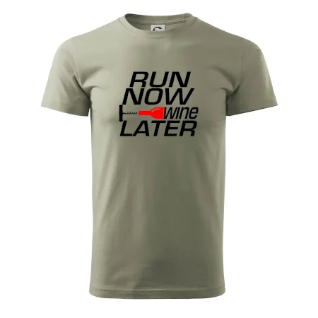 Run now Wine later