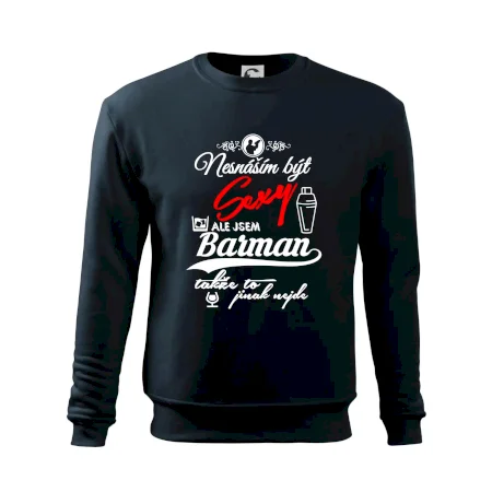 Nesnáším být sexy - nápis - barman / barmanka