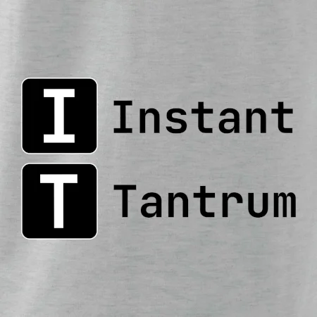 IT Nápis Instant Tantrum