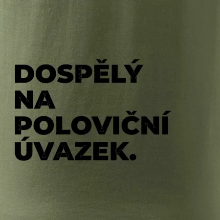 DOSPĚLÝ NA POLOVIČNÍ ÚVAZEK.