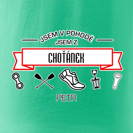 Jsem v pohodě jsem z ... (vlastní název a jméno)