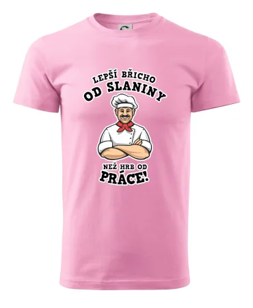 Lepší břicho od slaniny než hrb od práce