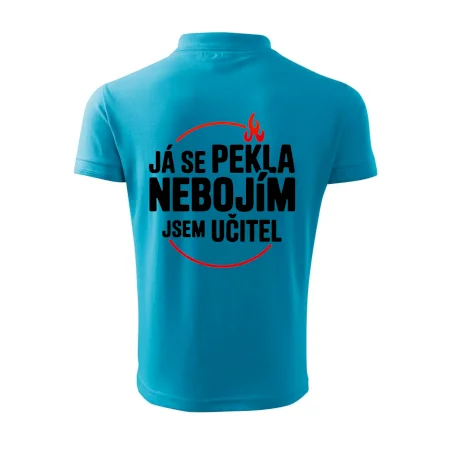Já se pekla nebojím, jsem učitel