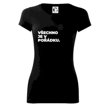 VŠECHNO JE V POŘÁDKU.