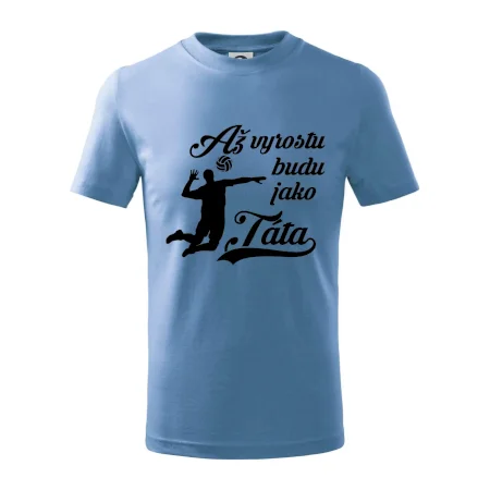 Až vyrostu budu jako táta Volejbal