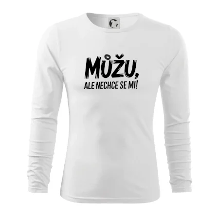 Můžu, ale nechce se mi