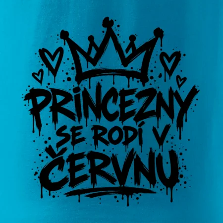 Urban Streetwear - Princezny se rodí v červnu