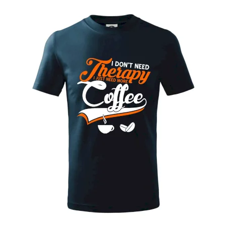 I don't need therapy coffee