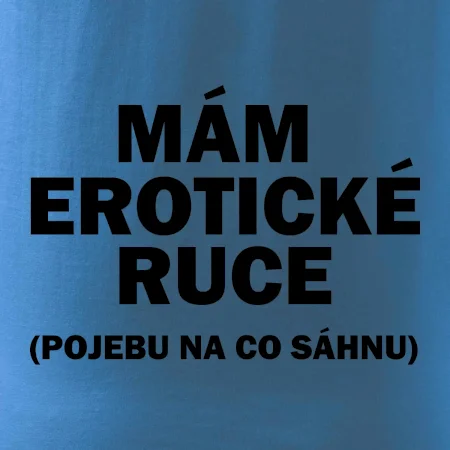 Mám erotické ruce