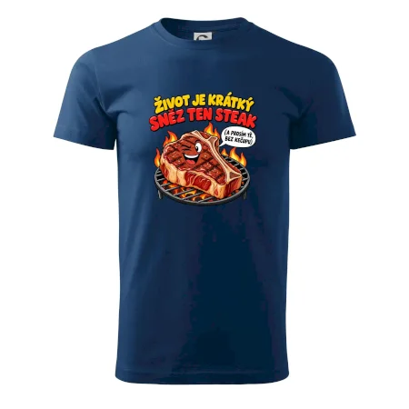 Život je krátký sněz ten steak bez kečupu