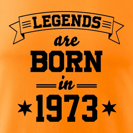 Legends are born in 1973