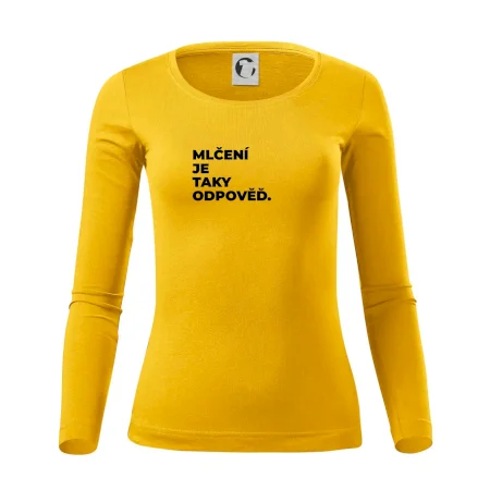 MLČENÍ JE TAKY ODPOVĚĎ.