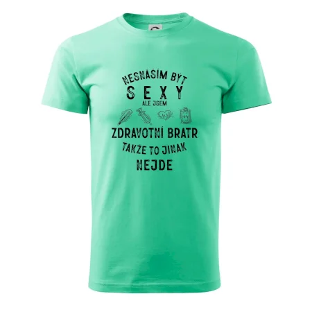 Nesnáším být sexy zdravotní bratr
