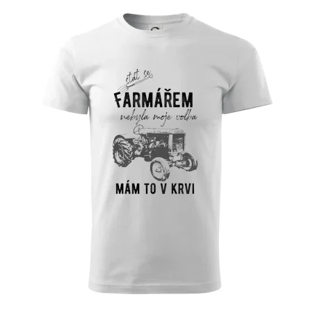 Stát se farmářem nebyla moje volba