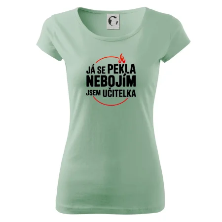 Já se pekla nebojím, jsem učitelka