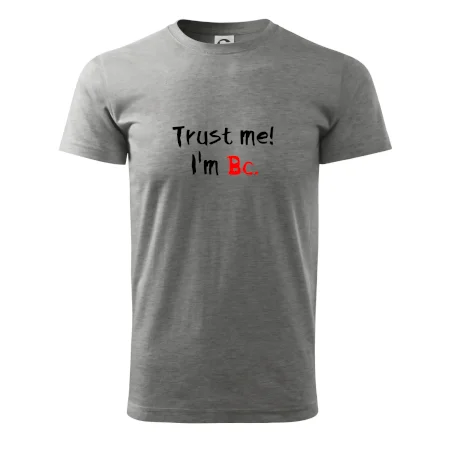 Trust me I´m  Bc. / Věř mi jsem Bc.