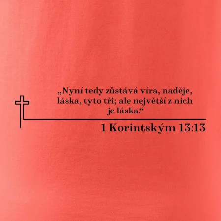 Citáty z bible - 1 Korintským 13:13