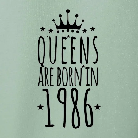Queens are born in 1986