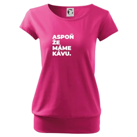 ASPOŇ ŽE MÁME KÁVU.