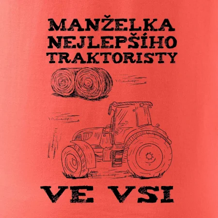 Manželka nejlepšího traktoristy ve vsi