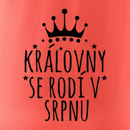 Královny se rodí v srpnu