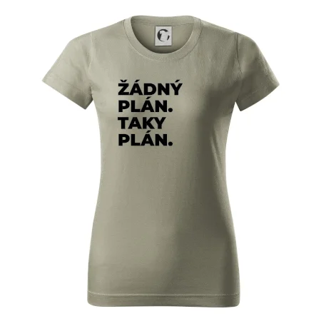 ŽÁDNÝ PLÁN. TAKY PLÁN.