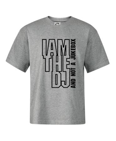 Iam the dj and not a jukebox na výšku