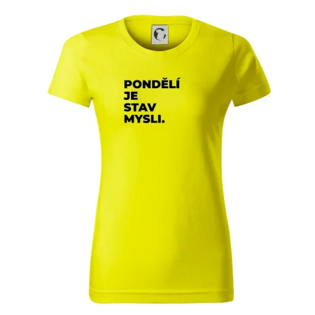 PONDĚLÍ JE STAV MYSLI.