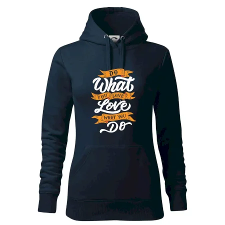 Do What You Love, Love What You Do