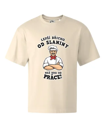 Lepší břicho od slaniny než hrb od práce