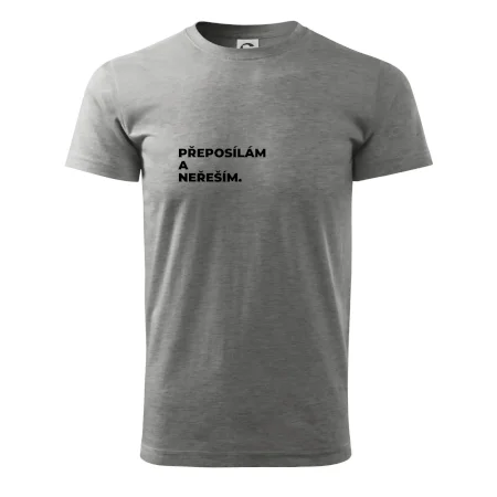 PŘEPOSÍLÁM A NEŘEŠÍM.