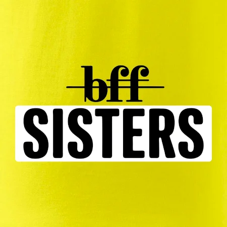 BFF -  Sisters