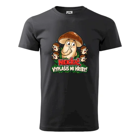 Nekřič, vyplašíš mi hřiby