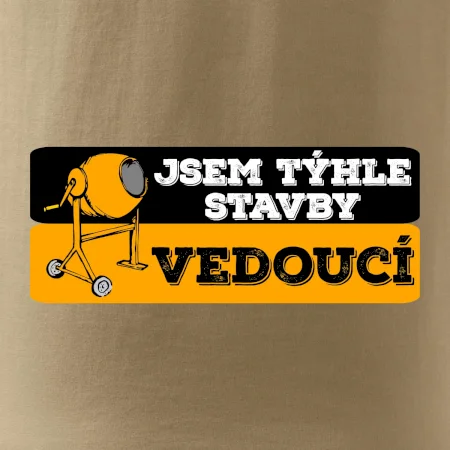 Jsem týhle stavby vedoucí