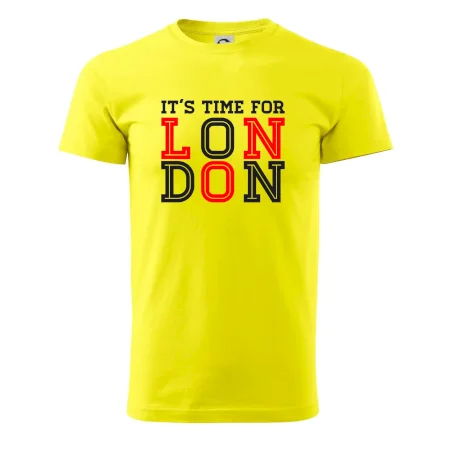 Its time for LONDON