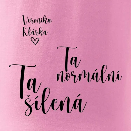 Párové mikiny Ta normální - Ta šílená (nápis na prsu a vaše jména na rukávu)