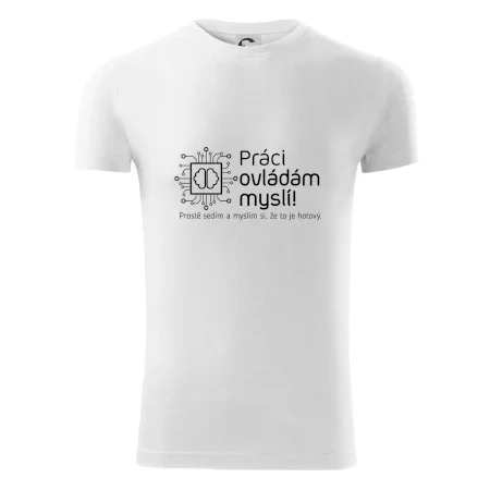 Práci ovládám myslí