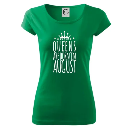 Queens are born in August
