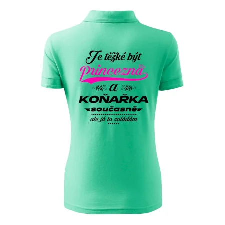 Je těžké být princezna - koňařka