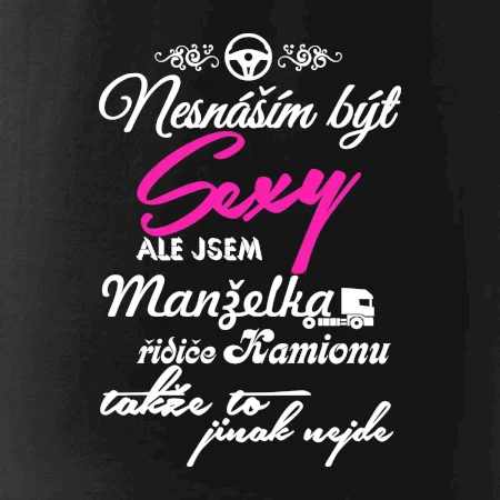 Nesnáším být sexy - manželka řidiče kamionu