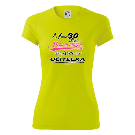 Mám 30 dětí, jsem učitelka