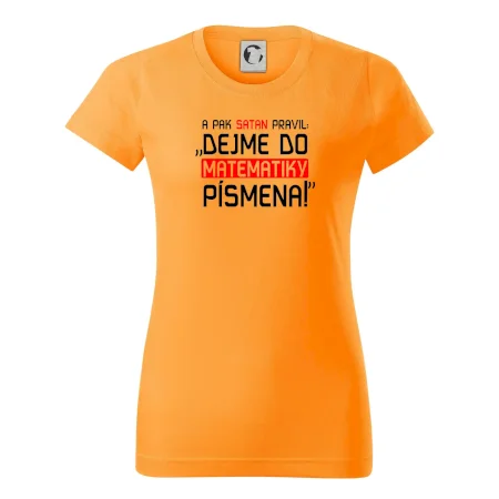 A pak satan pravil dejme do matematiky písmena