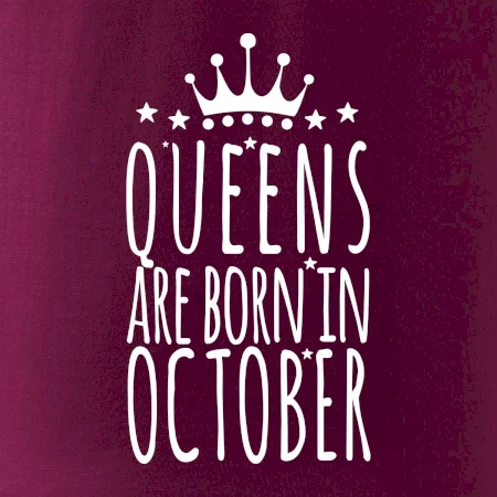 Queens are born in October