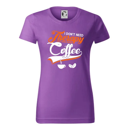 I don't need therapy coffee