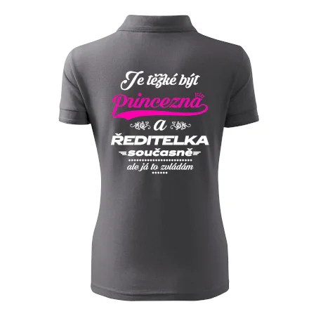 Je těžké být princezna - ředitelka