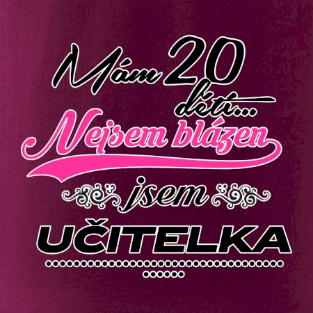 Mám 20 dětí, jsem učitelka