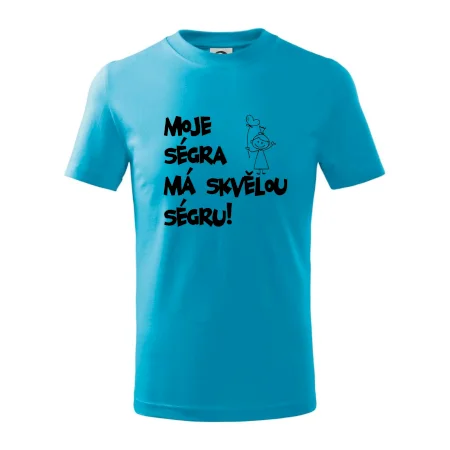 Moje ségra má skvělou ségru
