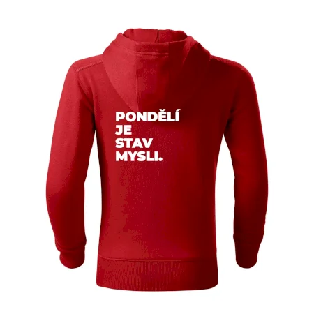 PONDĚLÍ JE STAV MYSLI.